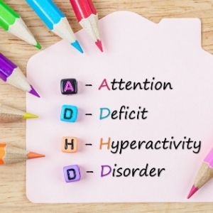 Attehntion Deficit Hyperactive Disorder - ADHD