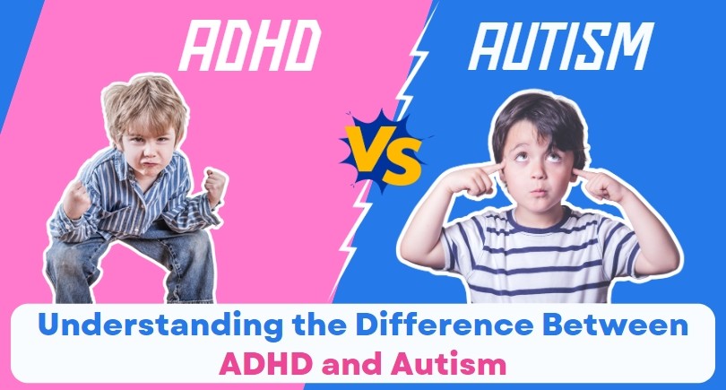 ADHD vs Autism